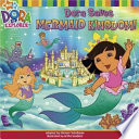 Dora Saves Mermaid Kingdom! cover