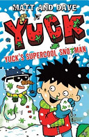 Yuck's Supercool Snotman cover