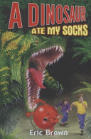 A Dinosaur Ate My Socks cover