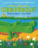 Where's Your Smile, Crocodile? cover