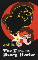 The Fire in Henry Hooter cover