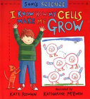 I Know How My Cells Make Me Grow cover
