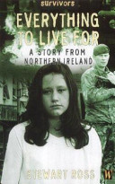 Everything To Live For: A Story from Northern Ireland cover