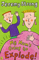 My Mum's Going to Explode! cover