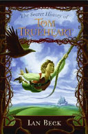 The Secret History of Tom Trueheart cover