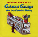 Curious George Goes to a Chocolate Factory cover
