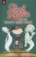 Ghost Rescue and the Gloomy Ghost Train cover