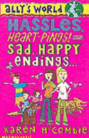 Hassles, Heart-Pings! And Sad, Happy Endings... cover