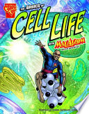 The Basics of Cell Life with Max Axiom, Super Scientist cover