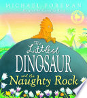The Littlest Dinosaur and the Naughty Rock cover