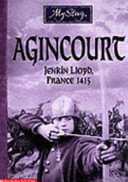 Agincourt: Jenkin Lloyd, France 1415 cover
