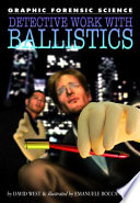 Detective Work with Ballistics cover