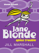 Jane Blonde: Spies Trouble cover