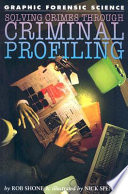Solving Crimes Through Criminal Profiling cover