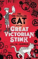 The Time-Travelling Cat and the Great Victorian Stink cover