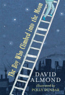 The Boy Who Climbed Into the Moon cover