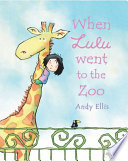 When Lulu Went to the Zoo cover