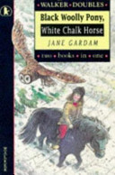 Black Woolly Pony, White Chalk Horse cover