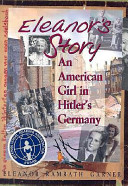 Eleanor's Story: An American Girl In Hitler's Germany cover