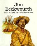 Jim Beckwourth: Adventures of a Mountain Man cover