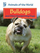 Bulldogs and Other Nonsporting Dogs cover