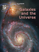 Galaxies and the Universe (Explore the Solar System) cover