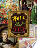Name That Style: All about Isms in Art cover