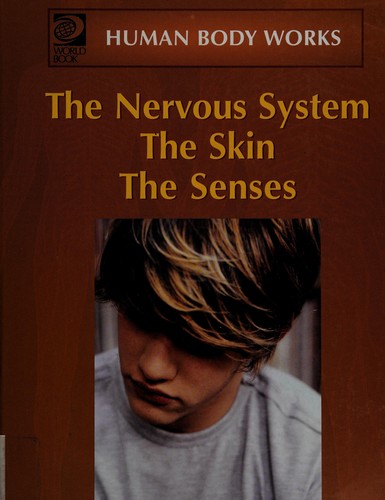 The Nervous System/The Skin/The Senses cover