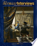 The Vermeer Interviews: Conversations with Seven Works of Art cover