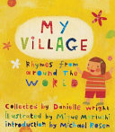 My Village: Rhymes from Around the World cover