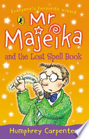 Mr Majeika and the Lost Spell Book cover