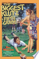 The Biggest Klutz in Fifth Grade cover