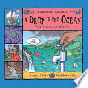 A Drop in the Ocean: The Story of Water cover