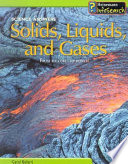 Solids, Liquids, and Gases: From Ice Cubes to Bubbles cover