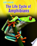 The Life Cycle of Amphibians cover