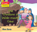 The Creature in the Wide-Mouth Cave cover