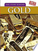 The Story Behind Gold cover