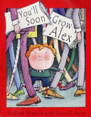You'll Soon Grow Alex cover