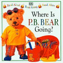 Where Is P.B. Bear Going? cover