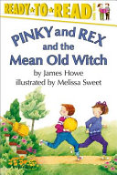 Pinky and Rex and the Mean Old Witch cover