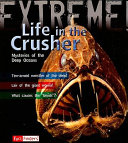 Life in the Crusher: Mysteries of the Deep Oceans cover