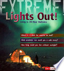 Lights Out! Living in 24-Hour Darkness cover