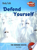 Defend Yourself! The Immune System (Freestyle Express) cover