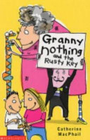 Granny Nothing and the Rusty Key cover