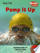 Pump It Up! Respiration and Circulation (Freestyle Express) cover