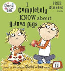 I Completely Know About Guinea Pigs cover
