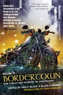 Welcome to Bordertown: New Stories and Poems of the Borderlands cover