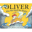 Oliver Who Was Small but Mighty cover