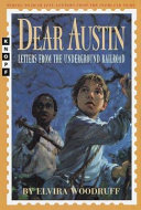 Dear Austin: Letters from the Underground Railroad cover