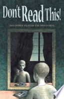 Don't Read This! And Other Tales of the Unnatural cover